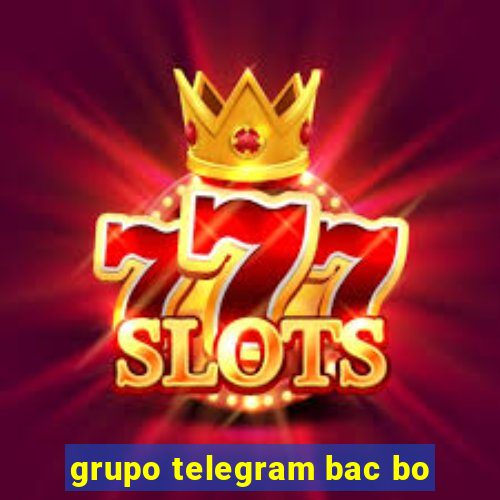 grupo telegram bac bo